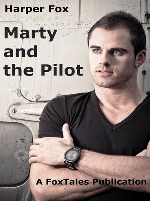 cover image of Marty and the Pilot